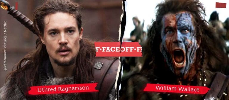Uhtred of Bebbanburg or William Wallace