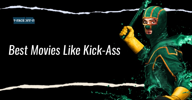 best movies like kick-ass