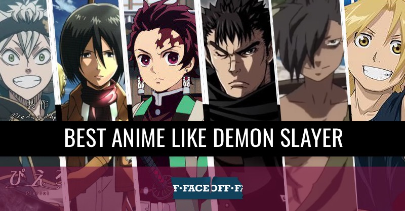 Best 16 Anime Like Demon Slayer : Faceoff
