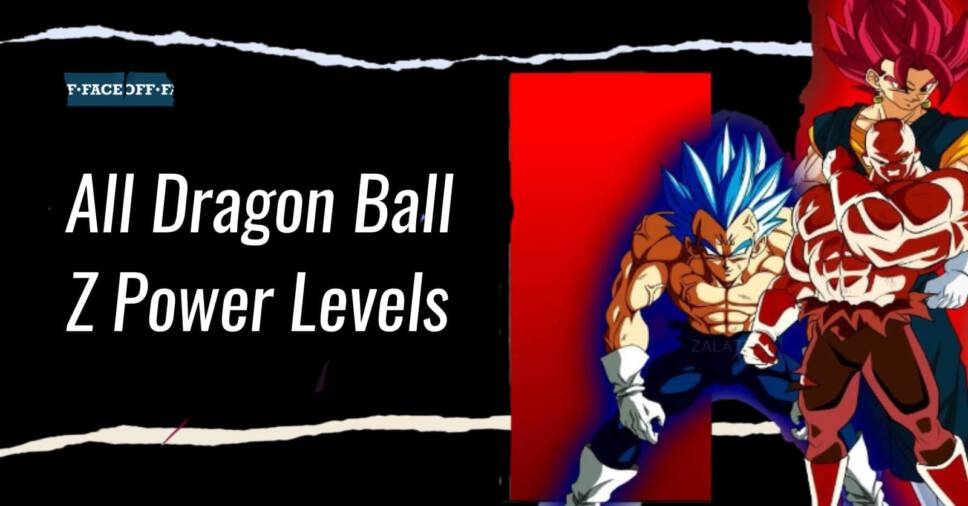 All Dragon Ball Z Power Levels