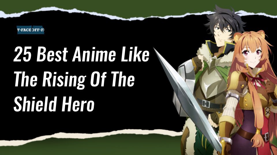 anime like Rising of the Shield Hero