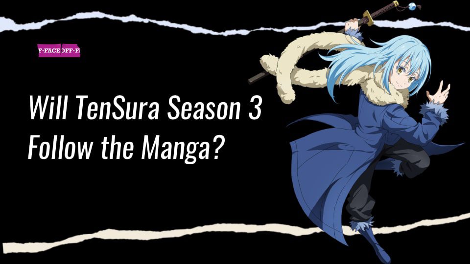 Will TenSura Season 3  follow the Manga or Light Novel?