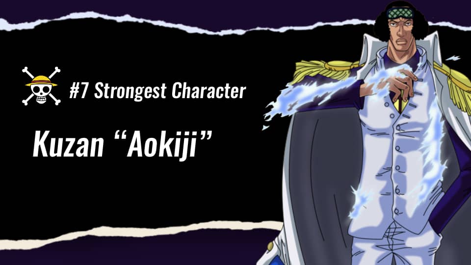kuzan aokiji strongest one piece characters