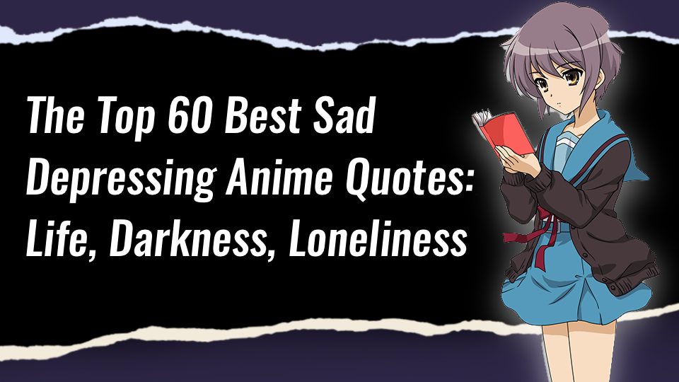 Sad Depressing Anime Quotes