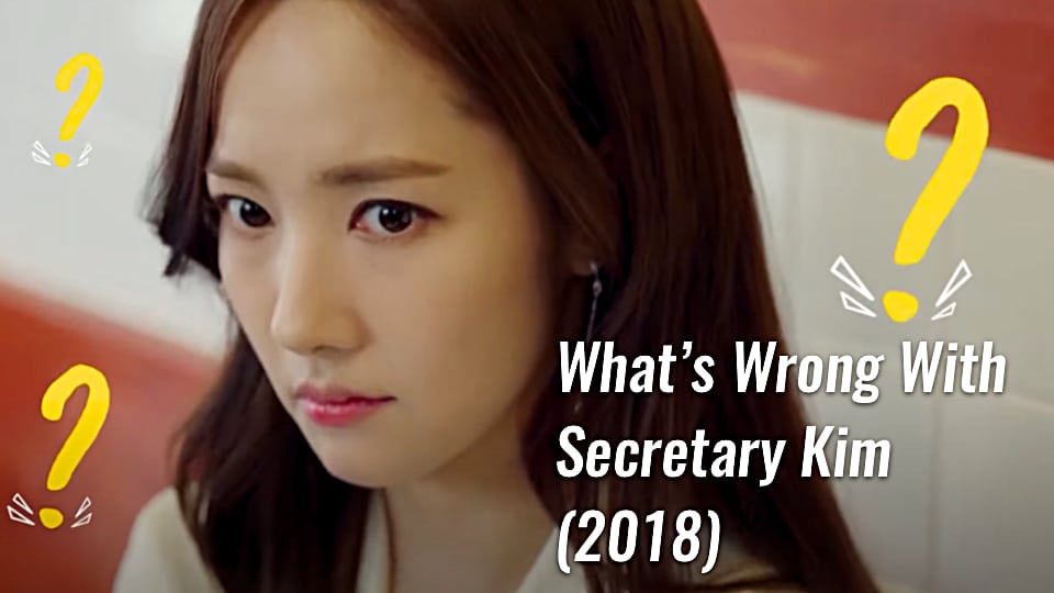 what’s wrong with secretary kim hot korean drama