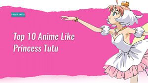 Anime Like Princess Tutu