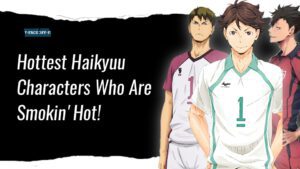 hottest haikyuu characters