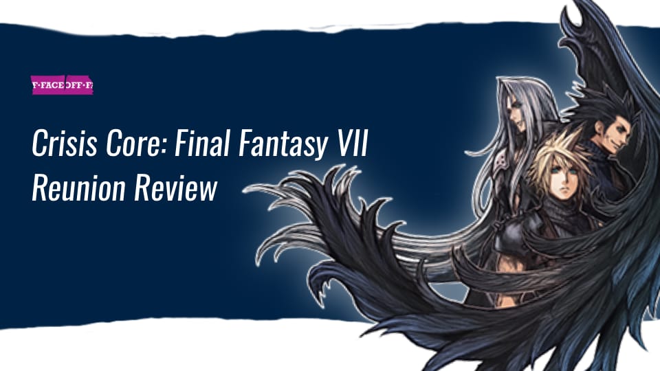 Crisis Core: Final Fantasy VII Reunion Review