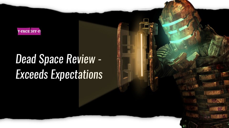 Dead Space Review - Exceeds Expectations