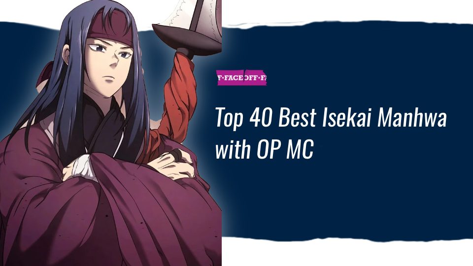 Top 40 Best Isekai Manhwa with OP MC