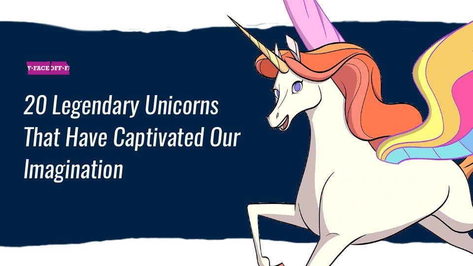 20 Legendary Unicorns That Have Captivated Our Imagination