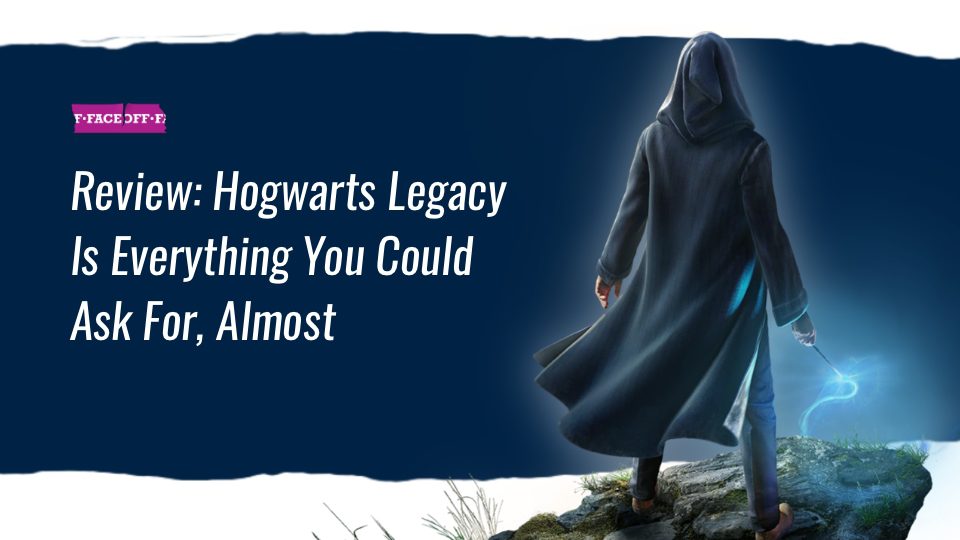 Review: Hogwarts Legacy Is Everything You Could Ask For, Almost