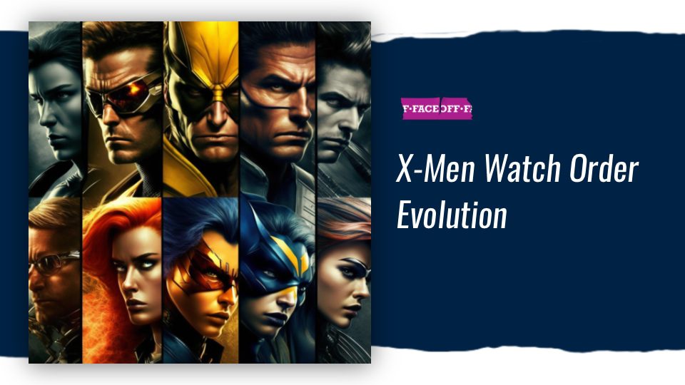X-Men Watch Order Evolution