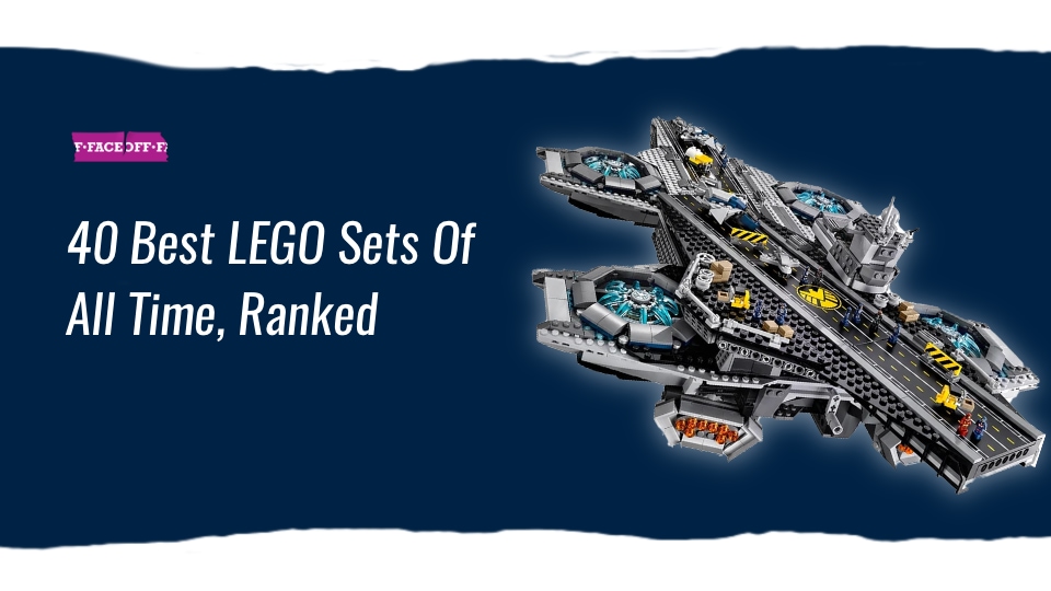 40 Best LEGO Sets of All Time, Ranked
