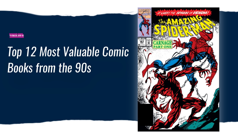 Top 12 Most Valuable Comic Books from the 90s