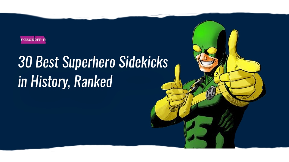 30 Best Superhero Sidekicks in History, Ranked