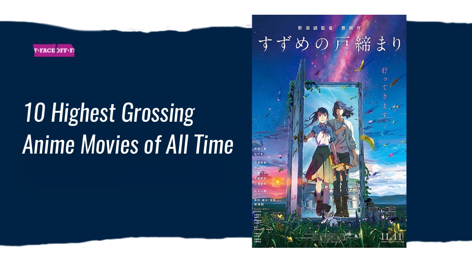 10 Highest Grossing Anime Movies of All Time