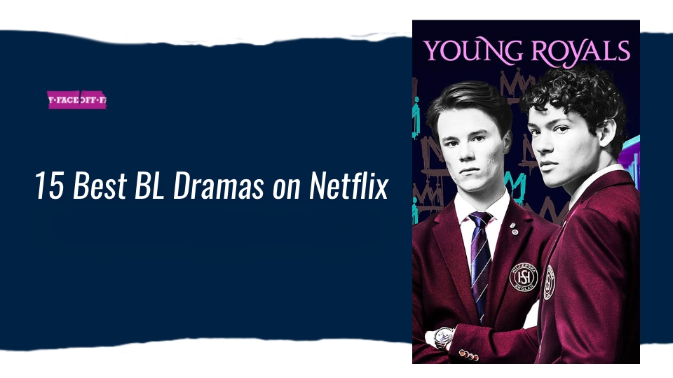15 Best BL Dramas on Netflix