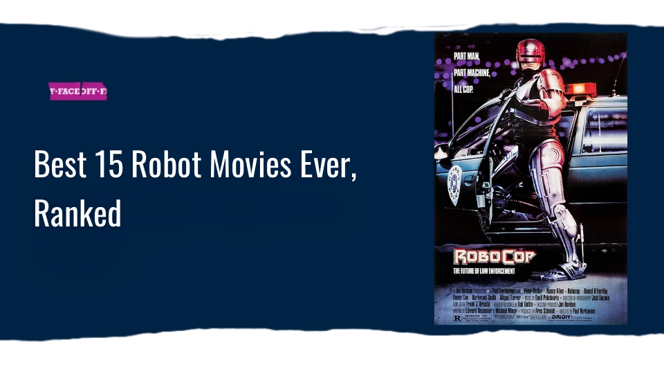 Best 15 Robot Movies Ever, Ranked