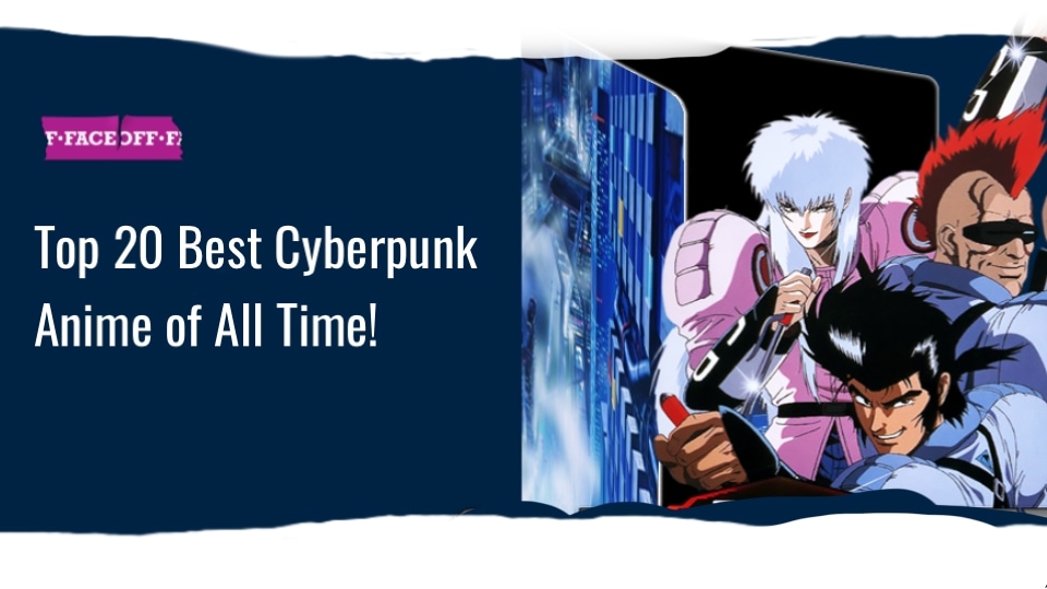 Top 20 Best Cyberpunk Anime of All Time!
