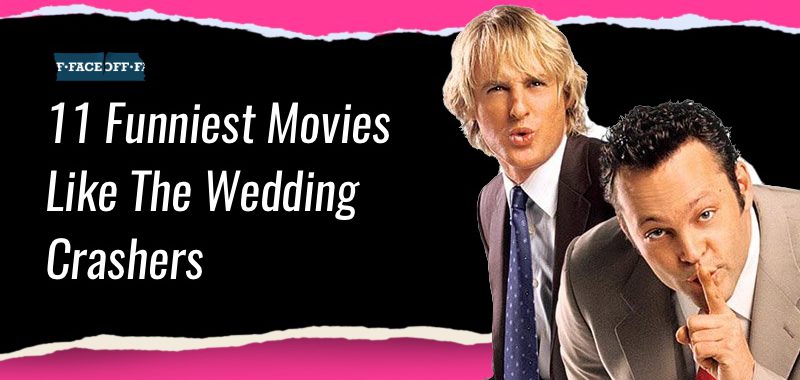 movies like wedding crashers